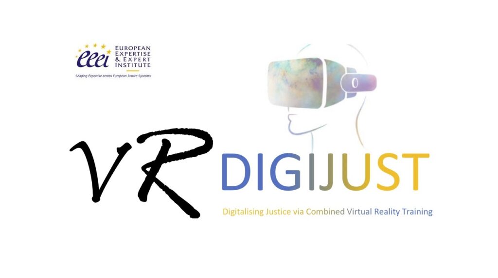 VR-DigiJust - un proiect al Institutului European de Expertiză și Experți